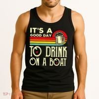 Its A Good Day To Drink On A Boat Tank Top thumb 3