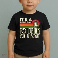 Its A Good Day To Drink On A Boat Toddler T-Shirt thumb 2