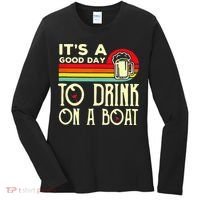 Its A Good Day To Drink On A Boat Women's Long Sleeve Shirt thumb 0