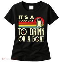 Its A Good Day To Drink On A Boat Women's T-Shirt thumb 0