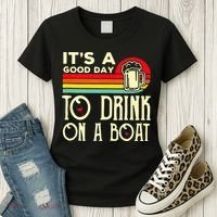 Its A Good Day To Drink On A Boat Women's T-Shirt thumb 3