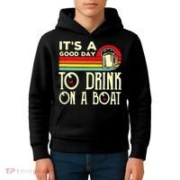 Its A Good Day To Drink On A Boat Kids Hoodie thumb 4