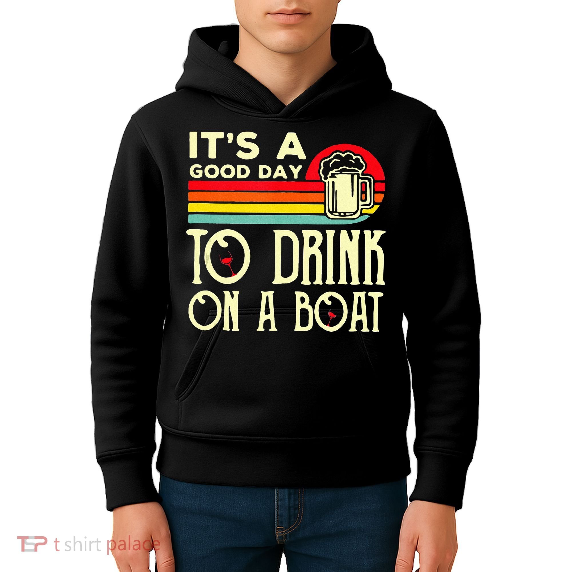 Its A Good Day To Drink On A Boat Kids Hoodie