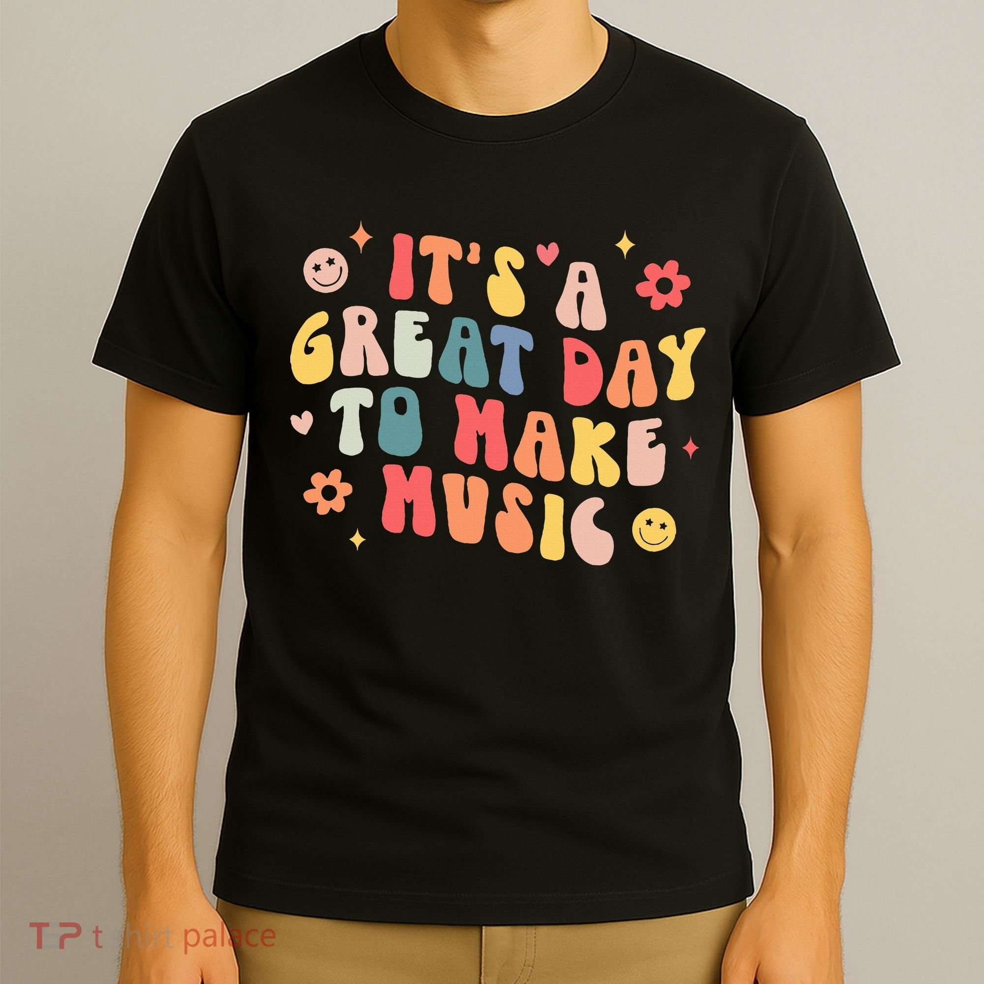 It's A Good Day To Make Music Musician Band Music Teacher T-Shirt