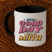 It's A Good Day To Do Math Coffee Mug thumb 2