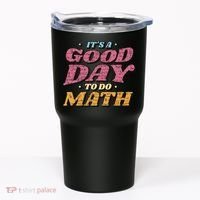 It's A Good Day To Do Math Tumbler thumb 0