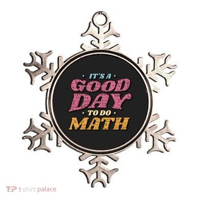 It's A Good Day To Do Math Ornament