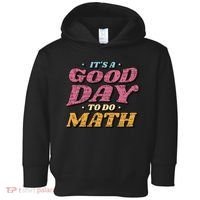 It's A Good Day To Do Math Toddler Hoodie thumb 0