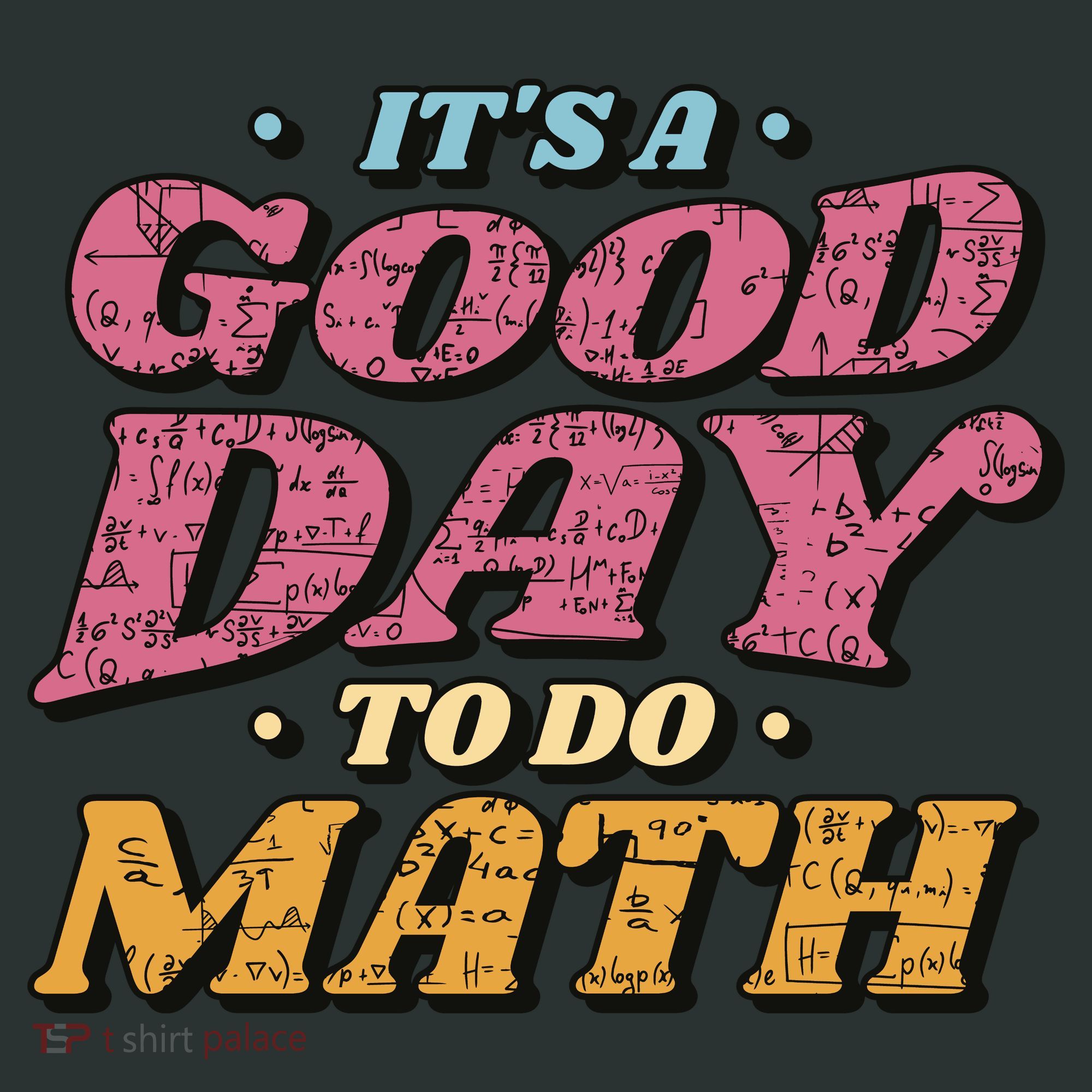 It's A Good Day To Do Math Mousepad