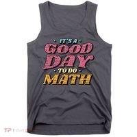 It's A Good Day To Do Math Tank Top thumb 0