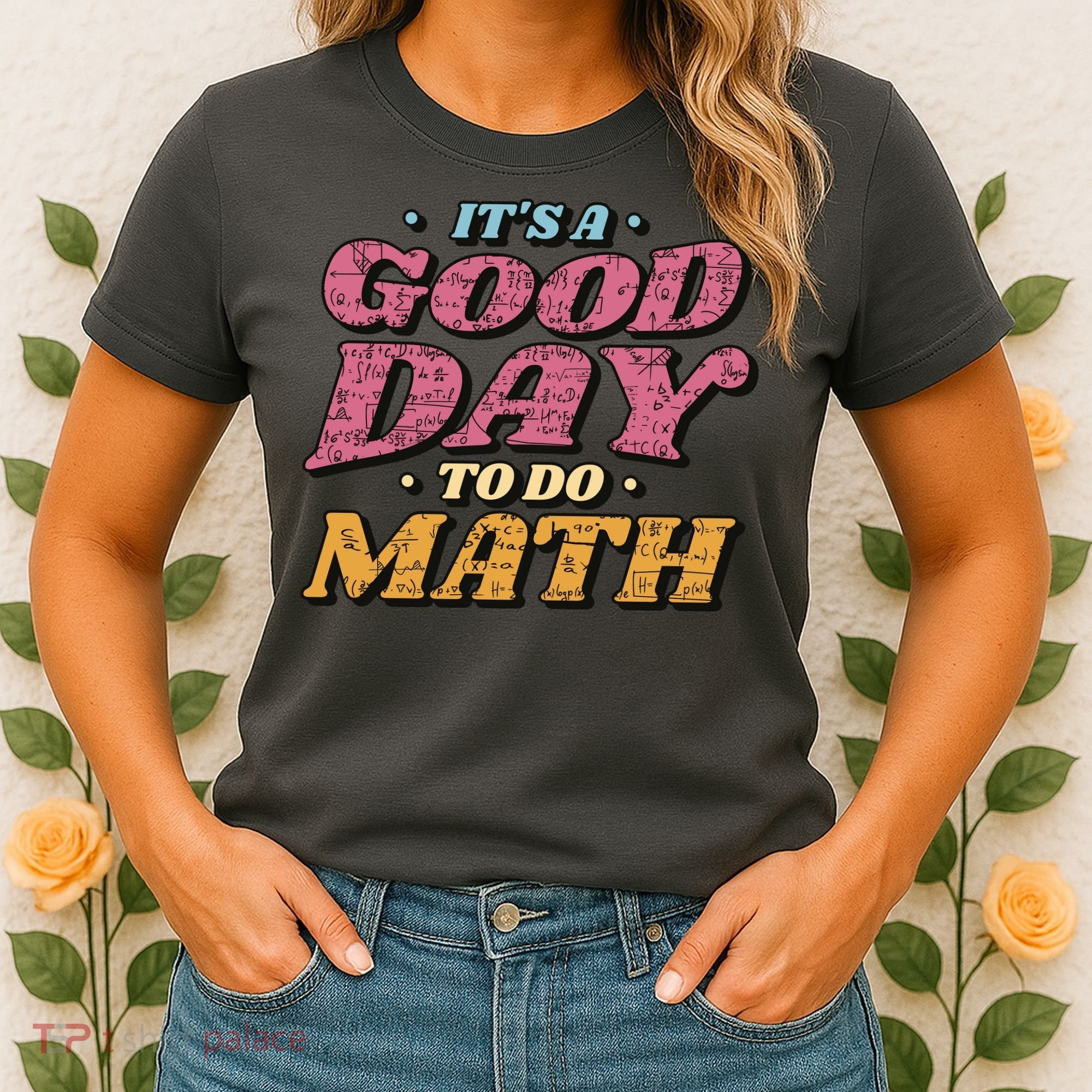 It's A Good Day To Do Math Women's T-Shirt