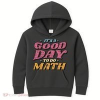 It's A Good Day To Do Math Kids Hoodie thumb 0