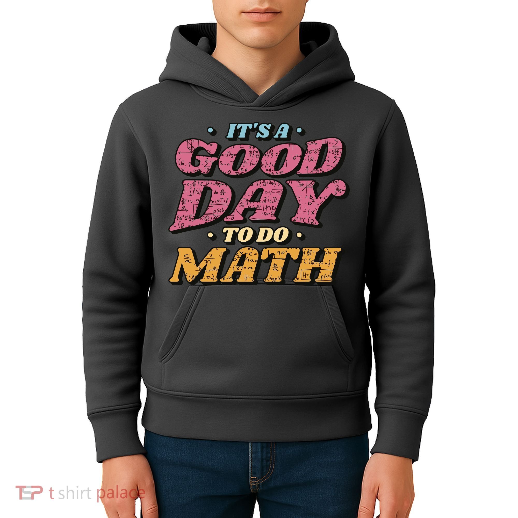 It's A Good Day To Do Math Kids Hoodie