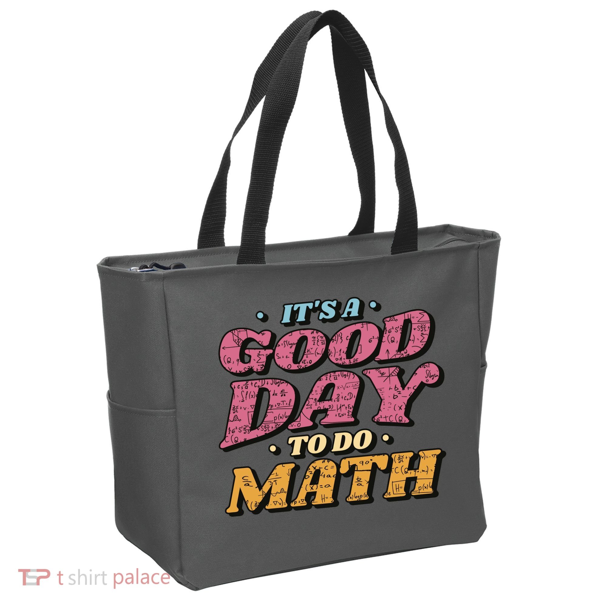 It's A Good Day To Do Math Tote Bag