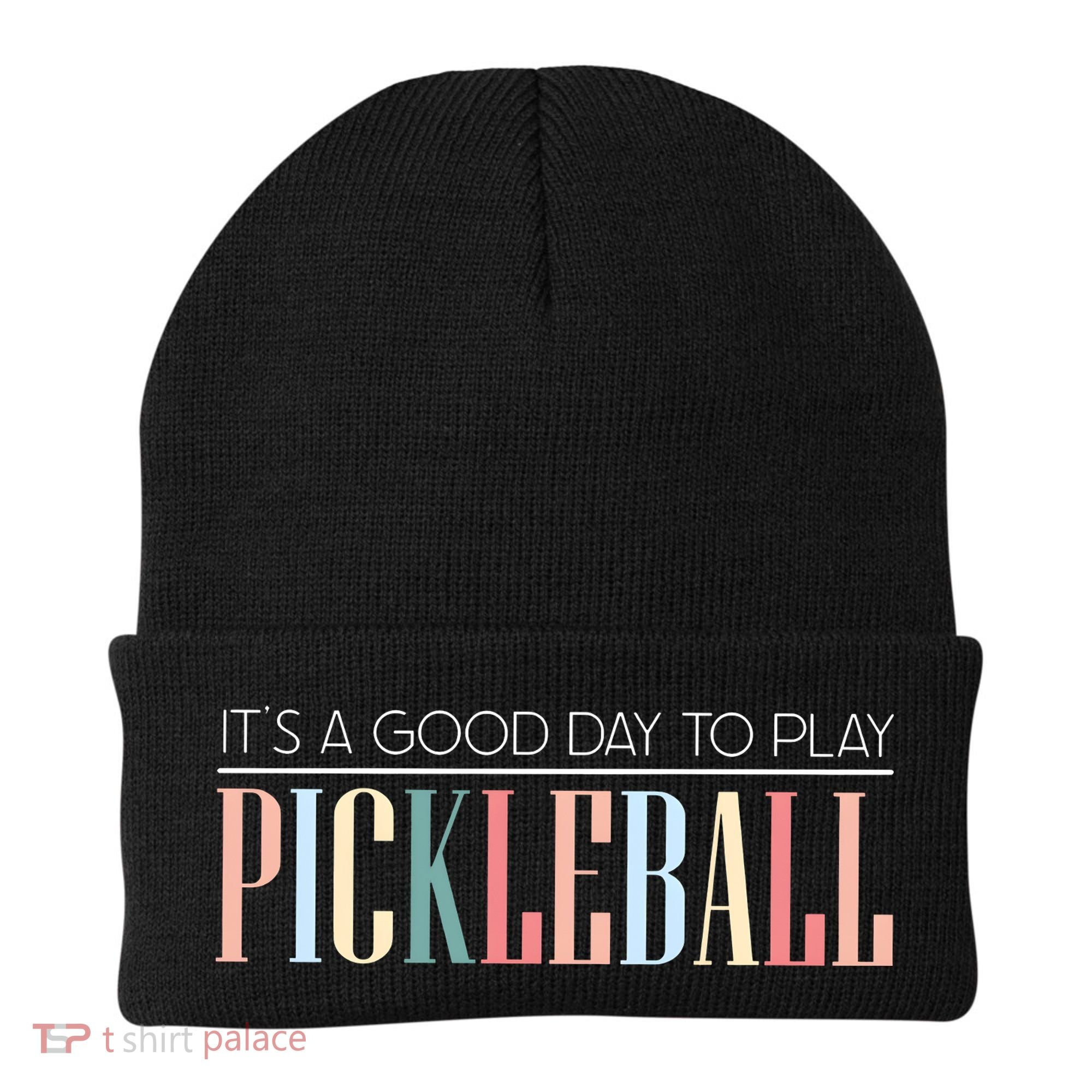 It’S A Good Day To Play Pickleball Beanie