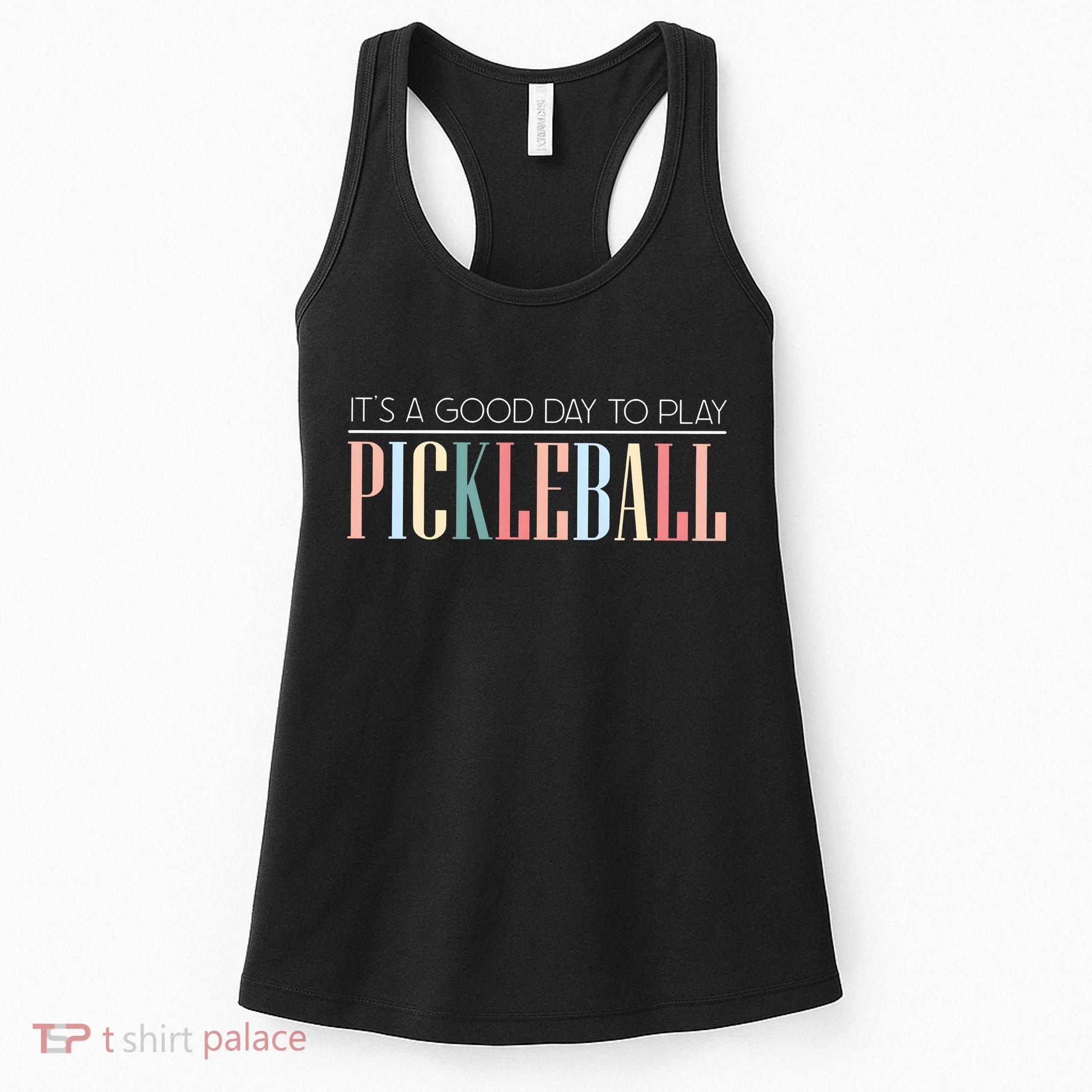 It’S A Good Day To Play Pickleball Women's Tank Top