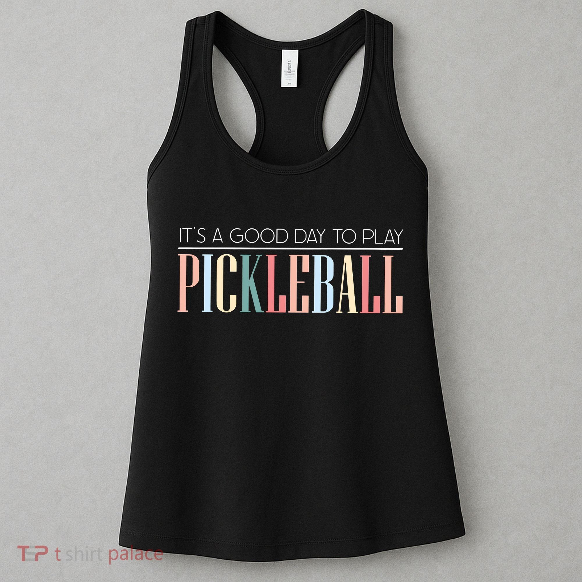 It’S A Good Day To Play Pickleball Women's Tank Top