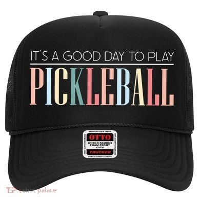 It’S A Good Day To Play Pickleball Hat