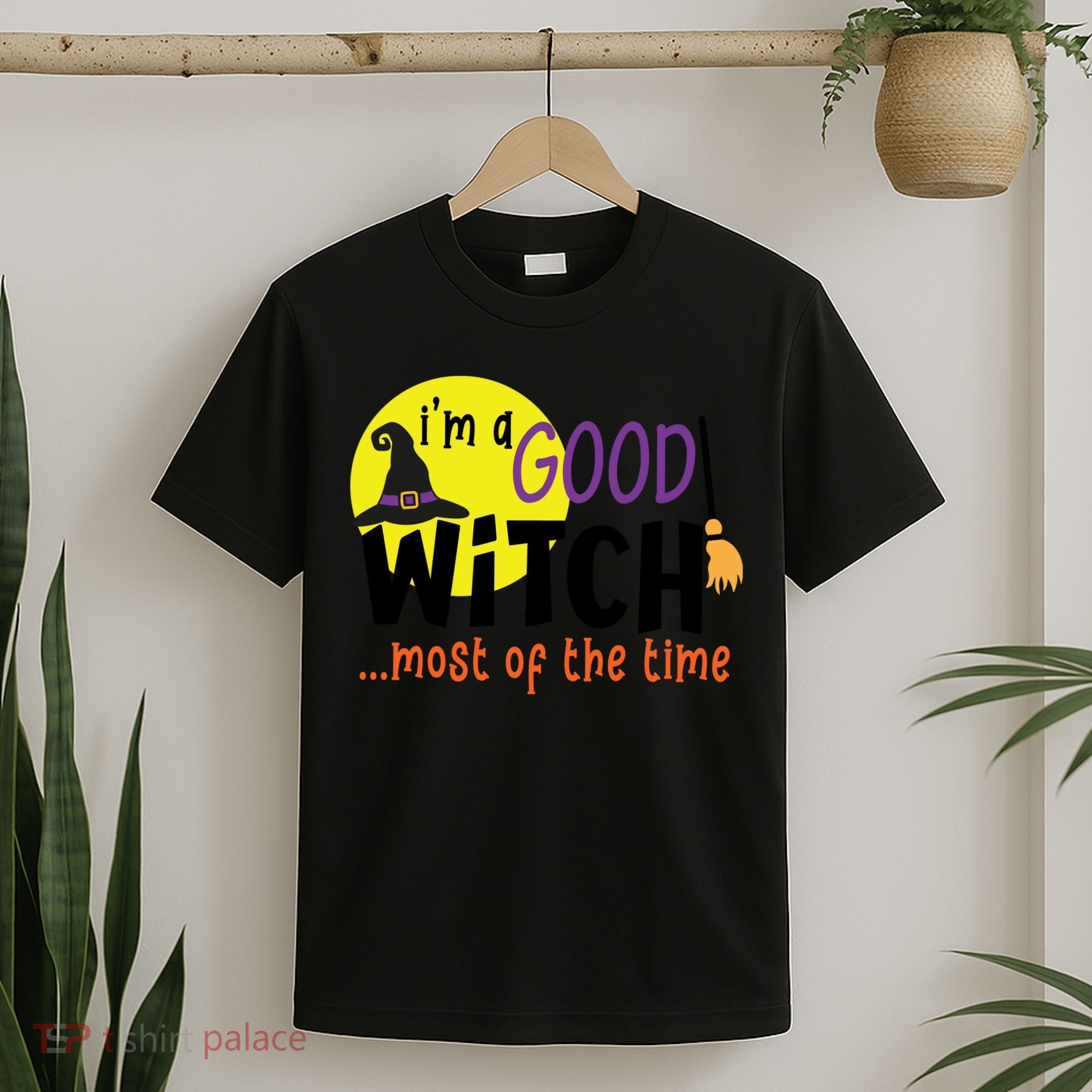 Im A Good Witch Most Of The Time Witch Hat Halloween Quote T-Shirt