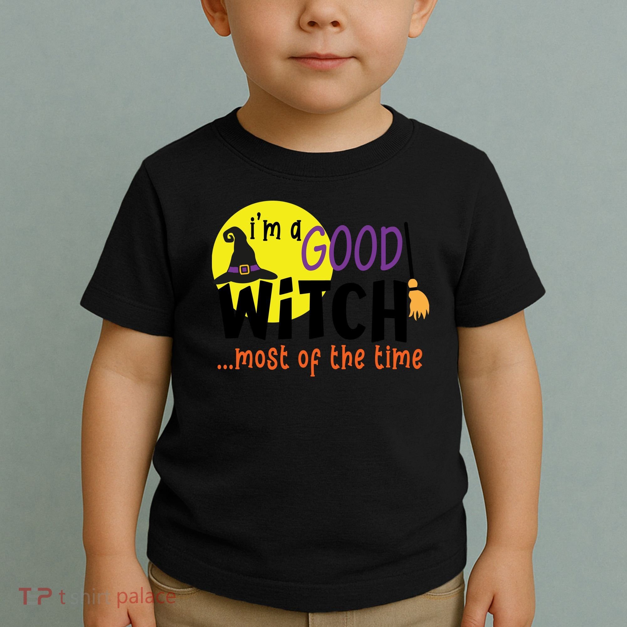 Im A Good Witch Most Of The Time Witch Hat Halloween Quote Toddler T-Shirt