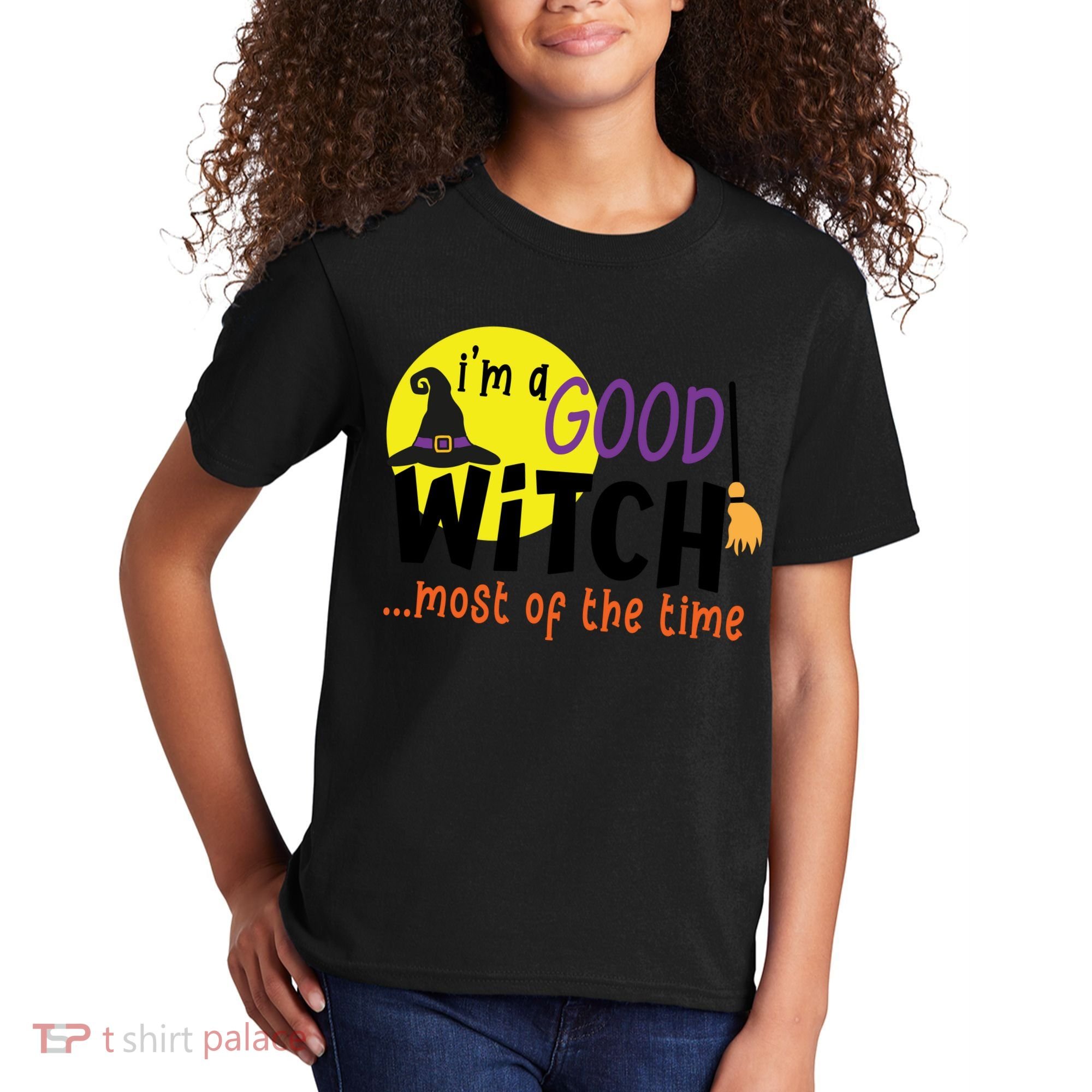 Im A Good Witch Most Of The Time Witch Hat Halloween Quote Kids T-Shirt