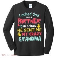 I Asked God For A Partner In Crime He Sent Me My Crazy Kids Long Sleeve Shirt thumb 0