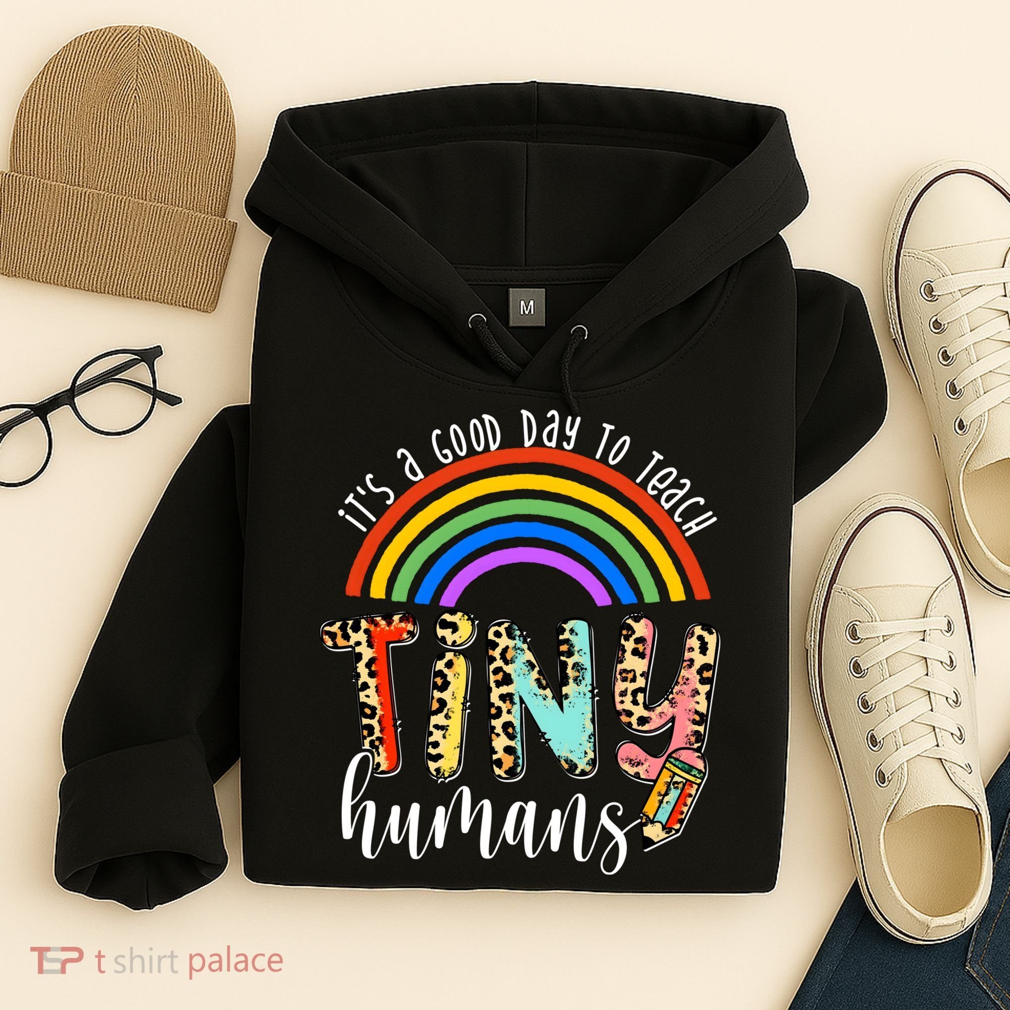 Its A Good Day To Teach Tiny Humans Cute Teacher Hoodie