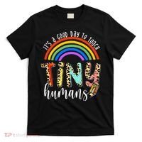 Its A Good Day To Teach Tiny Humans Cute Teacher T-Shirt thumb 0