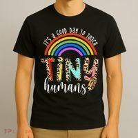 Its A Good Day To Teach Tiny Humans Cute Teacher T-Shirt thumb 3