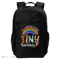 Its A Good Day To Teach Tiny Humans Cute Teacher Backpack thumb 0