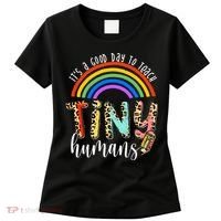 Its A Good Day To Teach Tiny Humans Cute Teacher Women's T-Shirt thumb 0