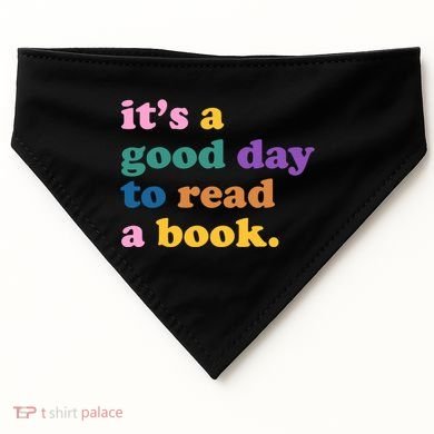 Its A Good Day To Read A Book Colorful USA-Made Doggie Bandana