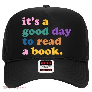 Its A Good Day To Read A Book Colorful Hat