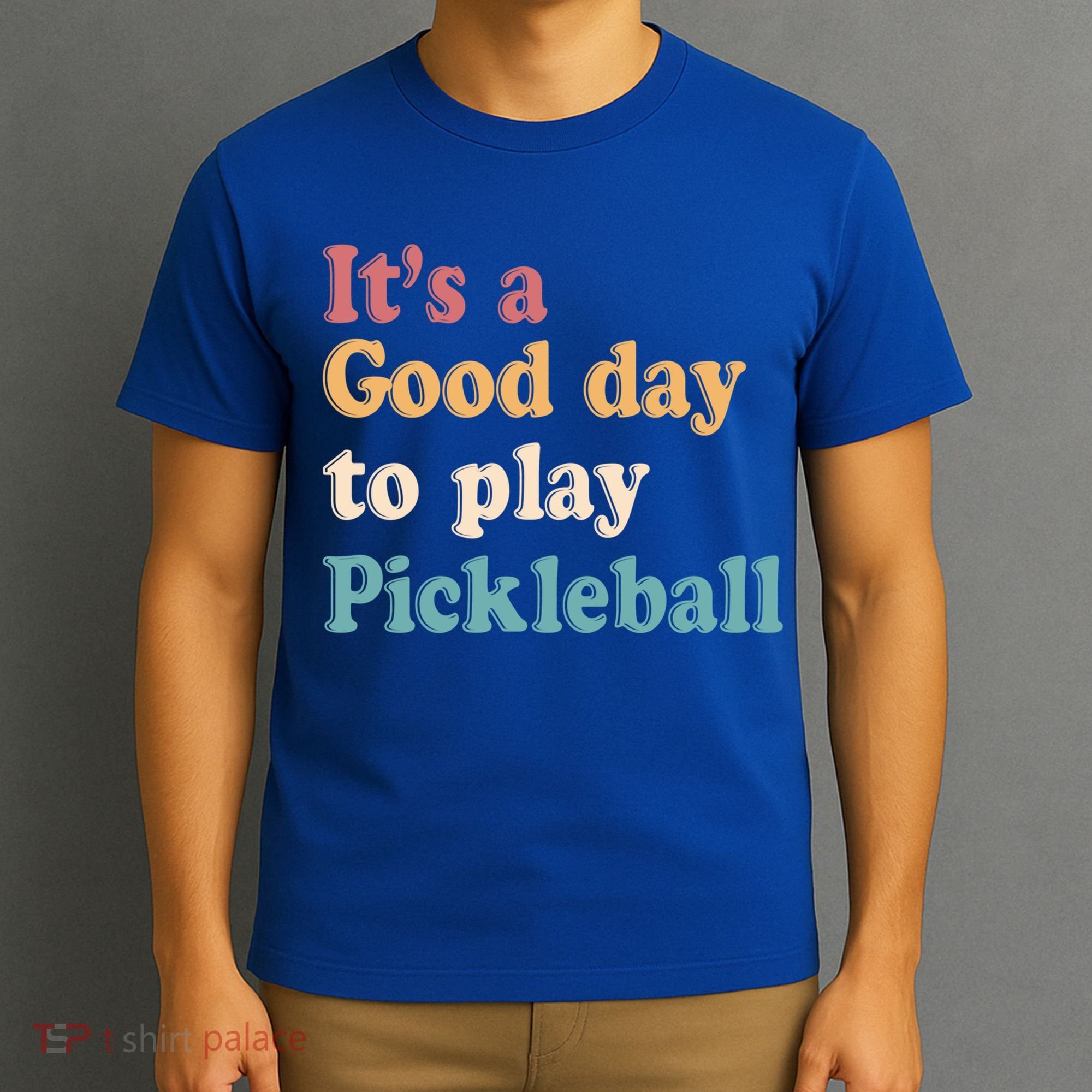 ItS A Good Days To Play Pickleball Lover Paddleball Sports Cool Gift T-Shirt