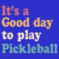 ItS A Good Days To Play Pickleball Lover Paddleball Sports Cool Gift Polo thumb 2
