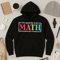 It's A Good Day To Do Math Teacher Test Day Back To School  Hoodie thumb 3