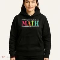 It's A Good Day To Do Math Teacher Test Day Back To School  Hoodie thumb 5
