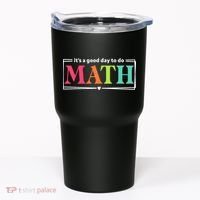 It's A Good Day To Do Math Teacher Test Day Back To School  Tumbler thumb 0
