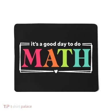 It's A Good Day To Do Math Teacher Test Day Back To School  Mousepad