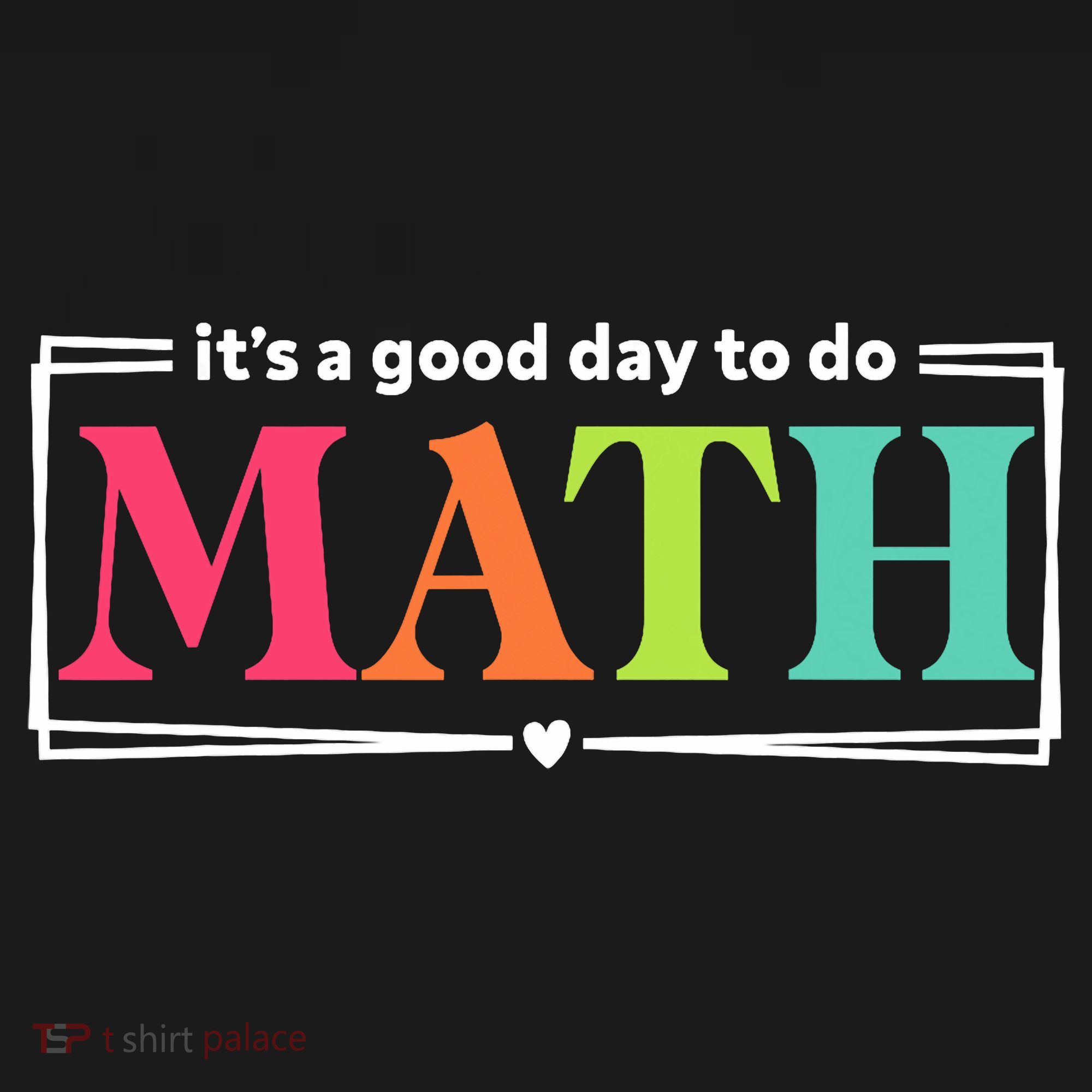 It's A Good Day To Do Math Teacher Test Day Back To School  Women's Tank Top