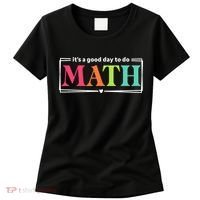 It's A Good Day To Do Math Teacher Test Day Back To School  Women's T-Shirt thumb 0