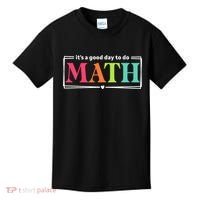 It's A Good Day To Do Math Teacher Test Day Back To School  Kids T-Shirt thumb 0