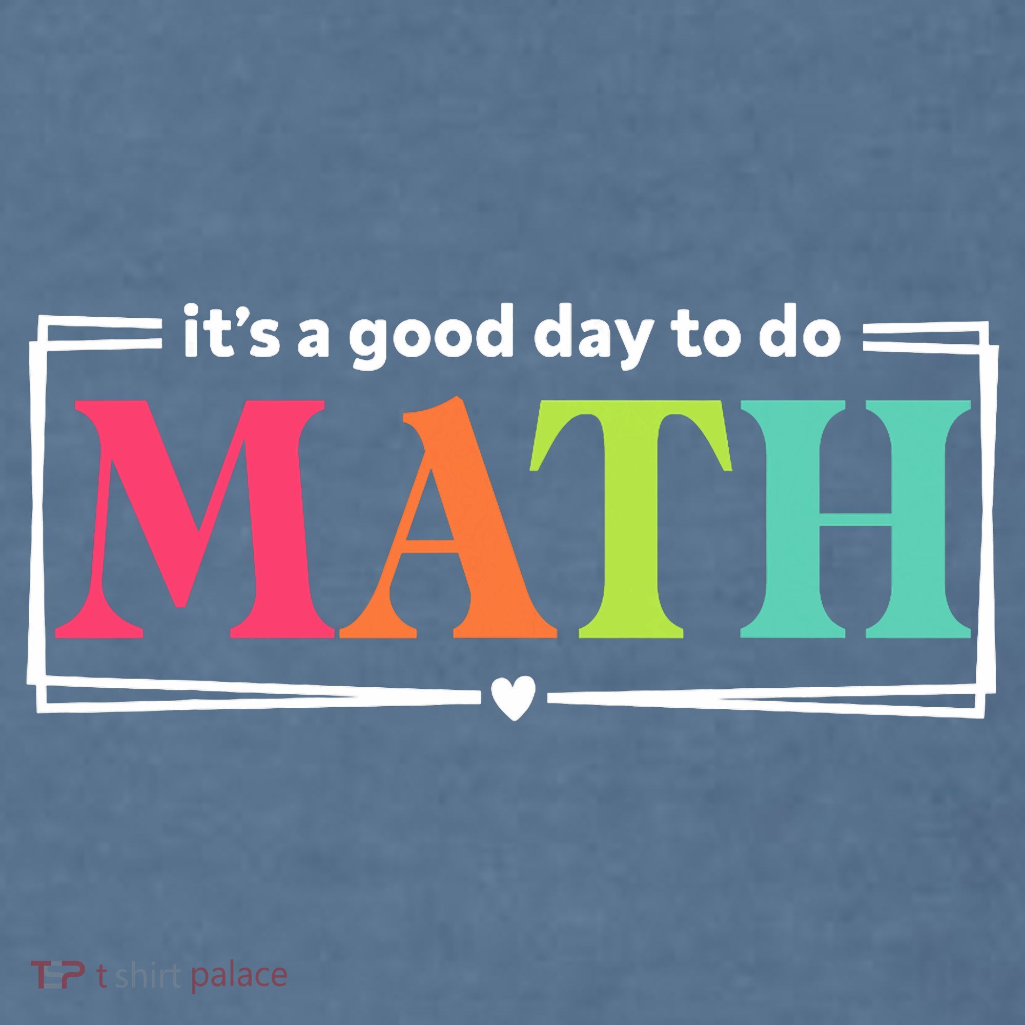 It's A Good Day To Do Math Teacher Test Day Back To School  Garment-Dyed Sweatshirt