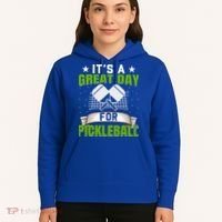 It's A Great Day Pickleball Paddle Gift Hoodie thumb 5
