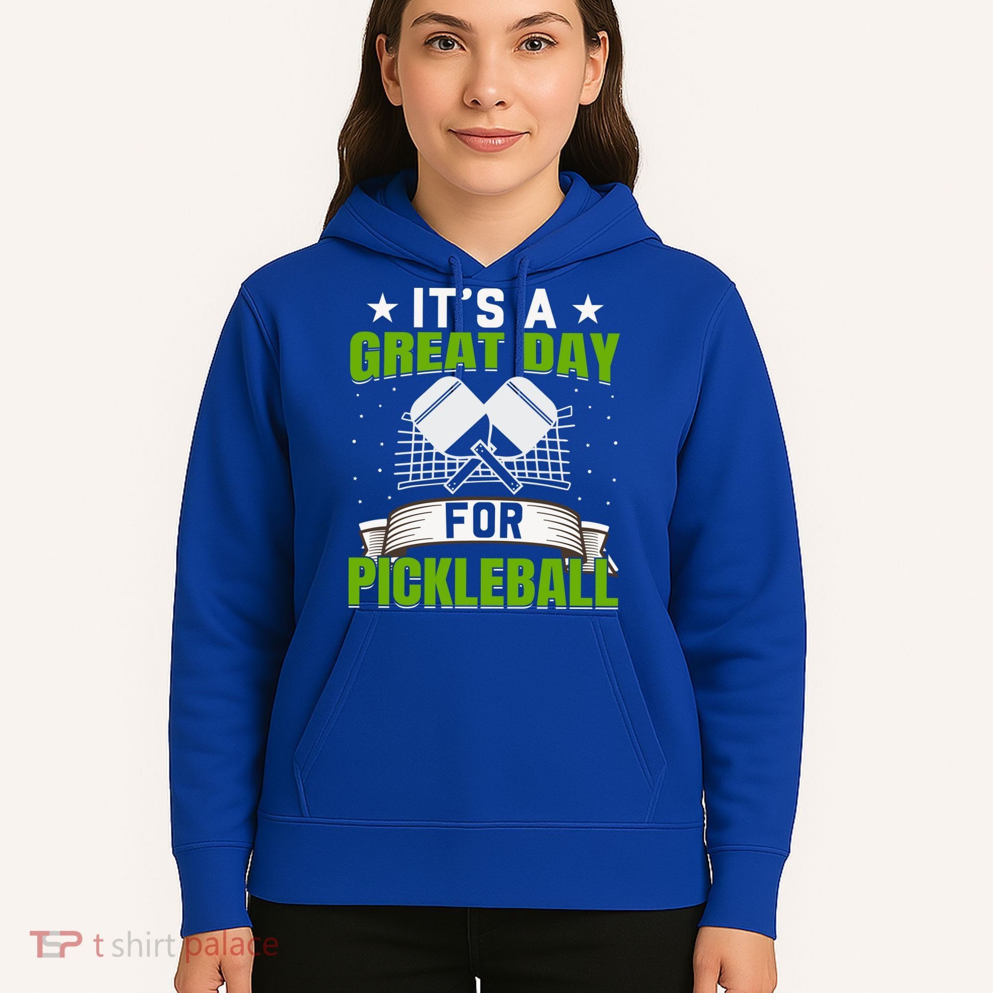It's A Great Day Pickleball Paddle Gift Hoodie