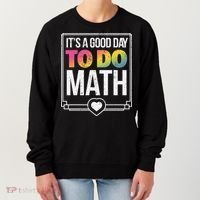 Its A Good Day To Do Math Teacher Test Day Back To School Women's Sweatshirt thumb 0