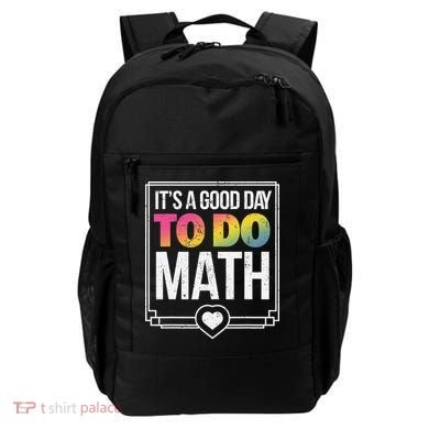 Its A Good Day To Do Math Teacher Test Day Back To School Backpack