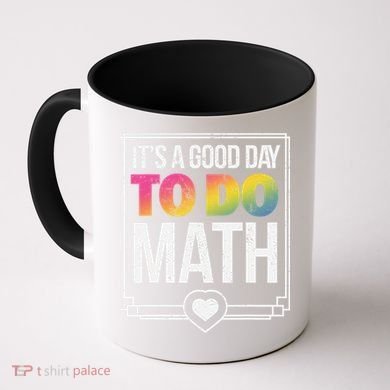 Its A Good Day To Do Math Teacher Test Day Back To School Coffee Mug