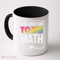 Its A Good Day To Do Math Teacher Test Day Back To School Coffee Mug thumb 0