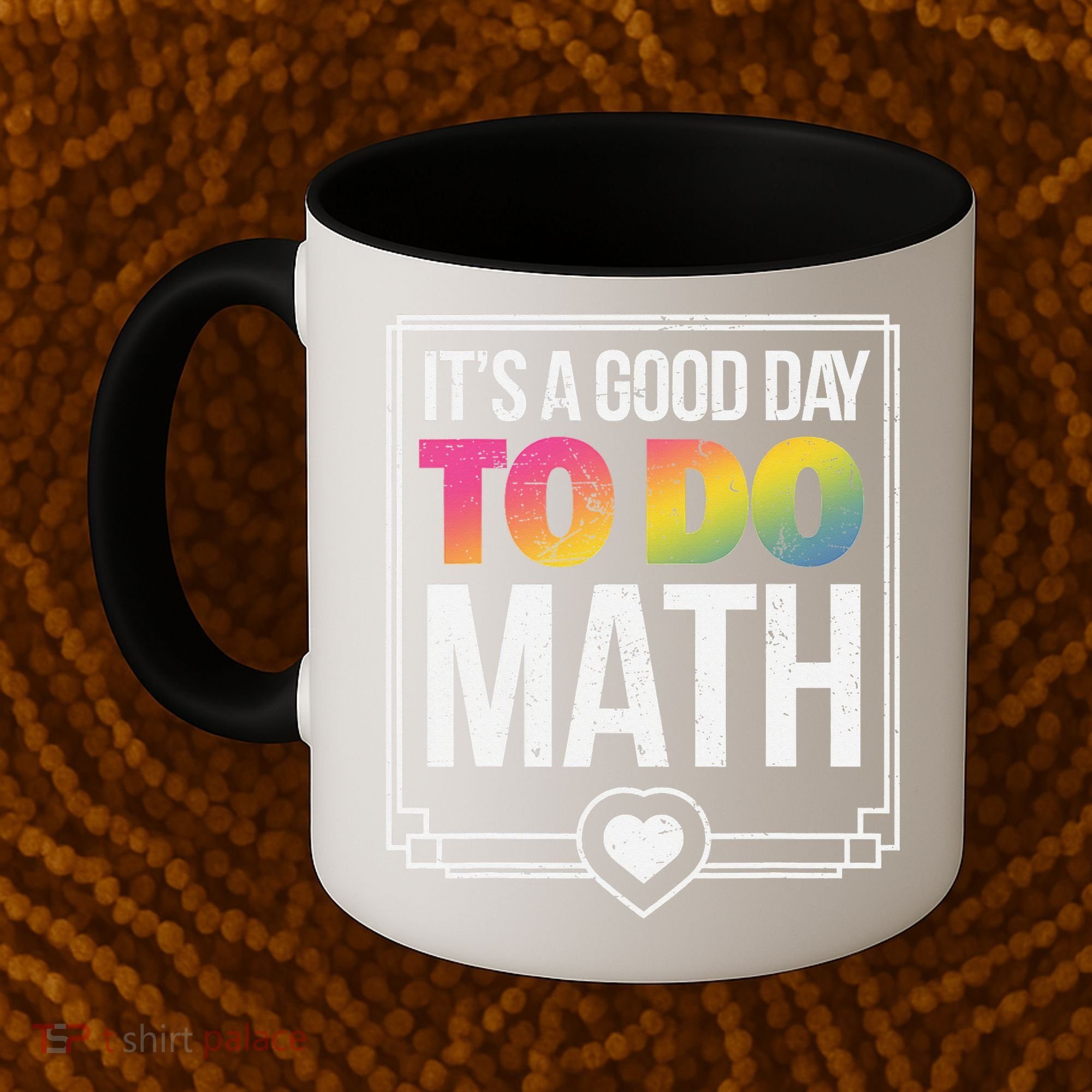 Its A Good Day To Do Math Teacher Test Day Back To School Coffee Mug